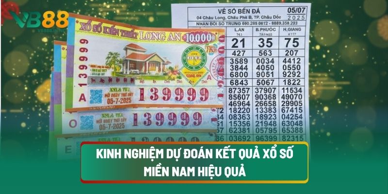 Kinh Nghiệm Dự Đoán Kết Quả Xổ Số Miền Nam Hiệu Quả
