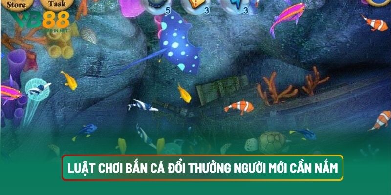 Bắn Cá Đổi Thưởng tại VB88 3 Luật Chơi Bắn Cá Đổi Thưởng Người Mới Cần Nắm