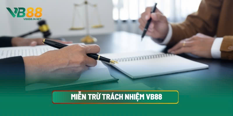 Miễn Trừ Trách Nhiệm VB88 1 Miễn Trừ Trách Nhiệm VB88